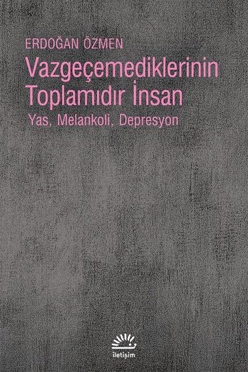 Erdoğan Özmen’i Yazmak - “Psikanaliz, Politika ve Diğer Şeyler”