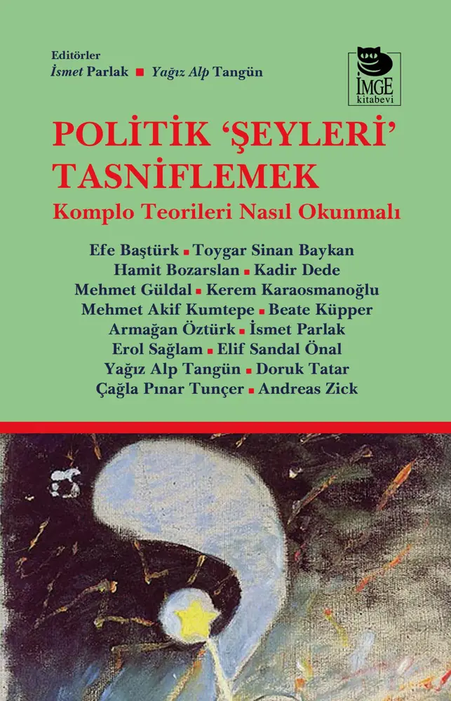 Politik Şeyleri Tasniflemek: Komplocu Düşünme